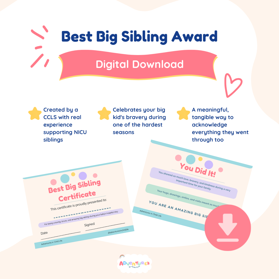 NICU Big Sibling Certificate Award | Child Life Specialist (Digital Download)